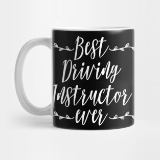 Best Driving Instructor Ever Gifts Car Driver Parking Exam Mug